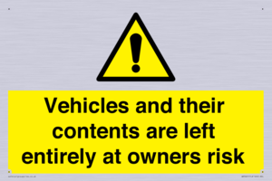 Vehicles and their contents are left entirely at owners risk